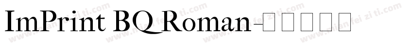 ImPrint BQ Roman字体转换